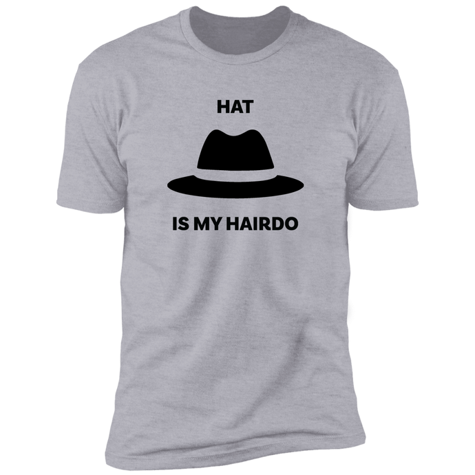 Hat Is My Hairdo Blk Fedora T-Shirt